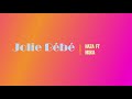 jolie bébé (NAZA ft NISKA) - english subtitles