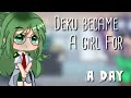 • Deku became a girl for a Day • Ships? | •Purple Gaming• |