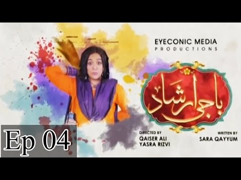 Baji Irshaad — Episode 4