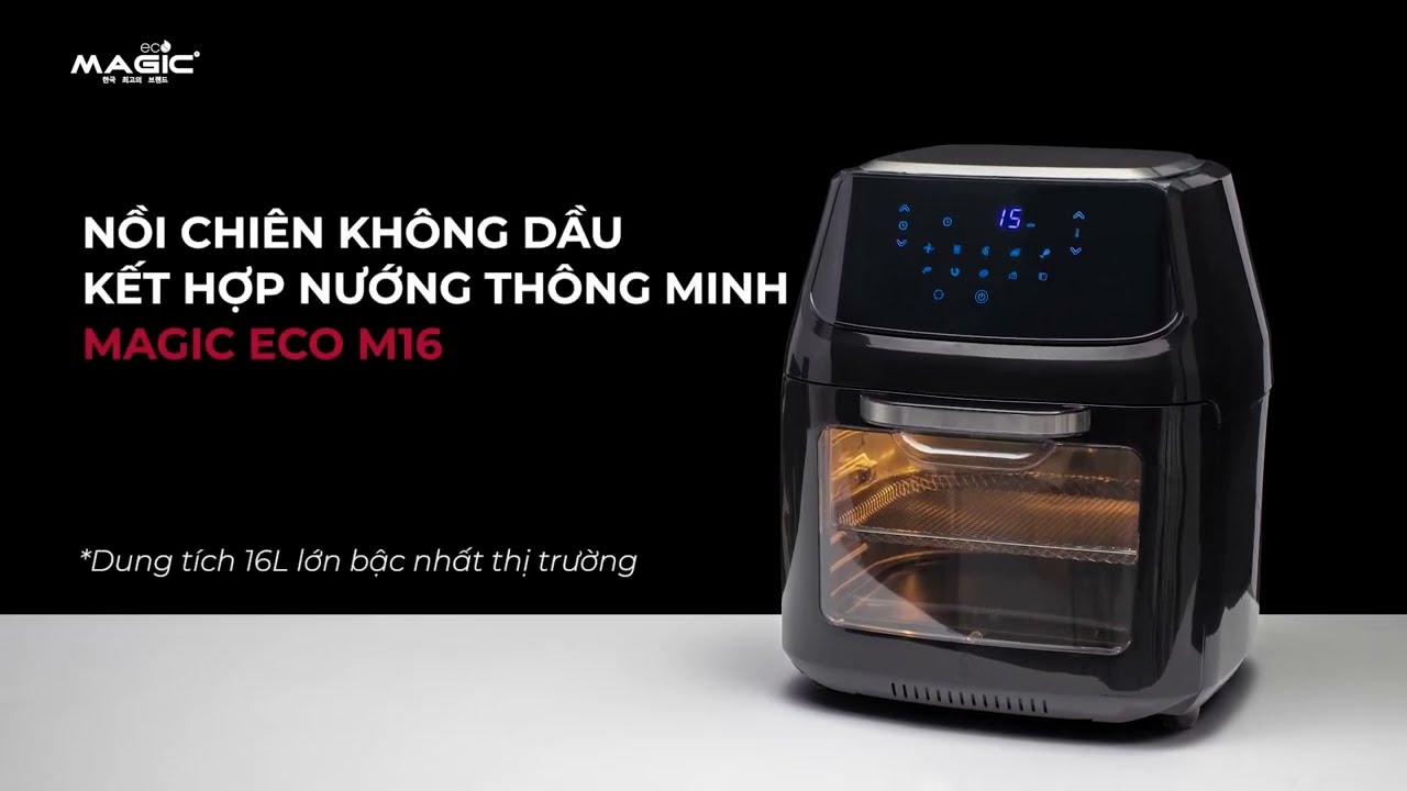 video Nồi chiên không dầu Magic Eco M16 16 Lít