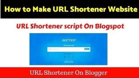 How to make a URL shortener website like za.gl,ad.fly,shorte.st in blogger blogspot.