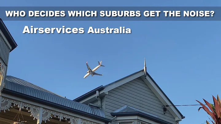 Who decides which Brisbane suburbs get the plane noise? Airservices Australia︱BFPCA