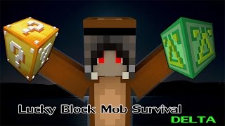 Minecraft Lucky Block Mob Survival # 3 กล่อง DELTA สีเขียวฮาร์ดคอกว่าเดิม