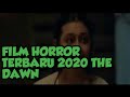 Film horror terbaru 2020 the dawn  sub indo