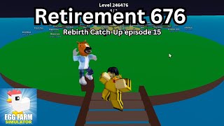 Egg Farm Simulator, retirement 676 at level 246,476