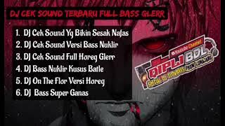DJ CEK SOUND FULL BASS GLERR TERBARU 2023 FULL ALBUM |  QIPLI BDL