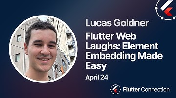 Flutter Connection 2024 - Lucas Goldner - Flutter Web Laughs: Element Embedding Made Easy