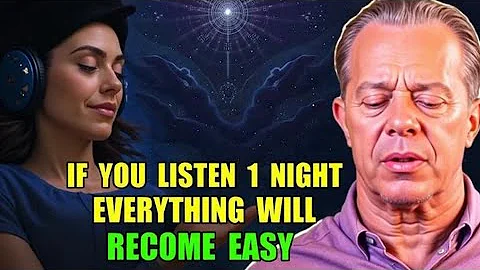 "IF YOU LISTEN 1 NIGHT EVERYTHING WILL BECOME EASY | Dr. Joe Dispenza (Guided Meditation)"