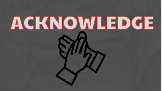 What Does Acknowledge  Means || Meanings And Definitions With Example in English