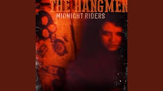 Video thumbnail of "The Hangmen - Midnight Riders"