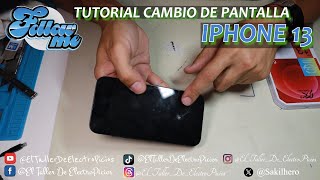 Tutorial cambio de pantalla Iphone 13