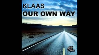 Klaas --- Our own way