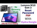 Lenovo Tab M10 Gen 3 [TB328FU] UNISOC T610 Reset Password/Frp With Hydra Dongle [World First Video]