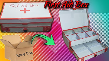 How To Make First Aid Box At Home | First Aid Box From Shoe Box | Easy DIY|
