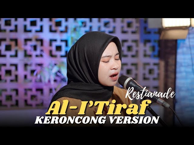 Al - I'Tiraf (Syair Abunawas) - Restianade - Keroncong Version || MAFIA KERONCONG class=