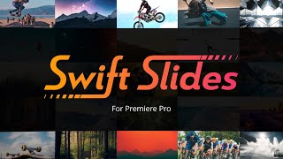 Swift Slides For Premiere Pro