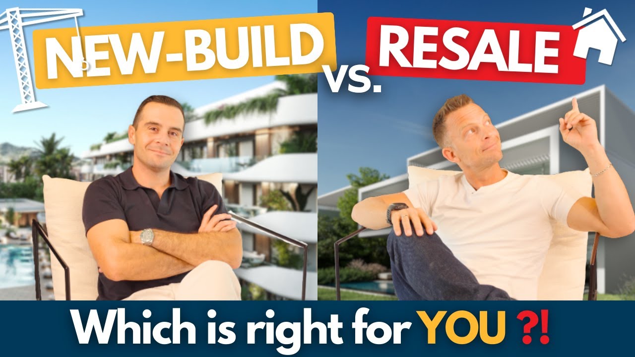 New Build vs Resale Property in Spain - Which is Right for You? 🇪🇸
