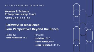 Pathways in Bioscience: Four Perspectives Beyond the Bench by The Rockefeller University 496 views 2 years ago 56 minutes