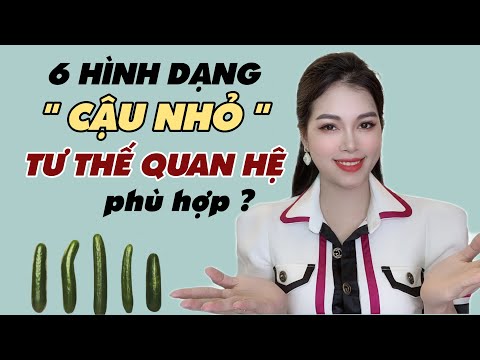 🔴 [Trực tiếp] 6 Hình dạng Cậu nhỏ" khác nhau và những tư thế quan hệ phù hợp | Thanh Hương Official