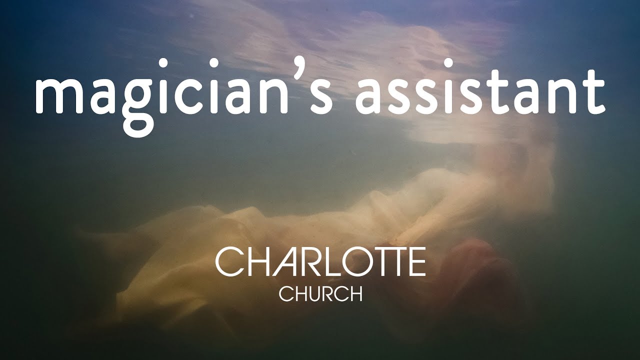 Magician's Assistant by Charlotte Church from EP THREE (Official Video) video thumbnail