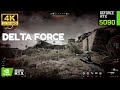 Delta Force  RTX 5090 32GB  4K Maximum Settings DLSS ON
