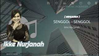 Senggol Senggol (remix) | Ikke Nurjanah