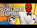 Deadpool as James Bond "Secret Agent" - Full Story | Comicstorian