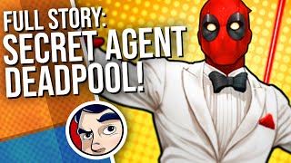 Deadpool as James Bond 'Secret Agent'  Full Story | Comicstorian
