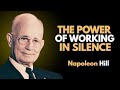 SILENCE YOUR MOVES, AMPLIFY YOUR RESULTS | NAPOLEON HILL | BEST MOTIVATIONAL SPEECH