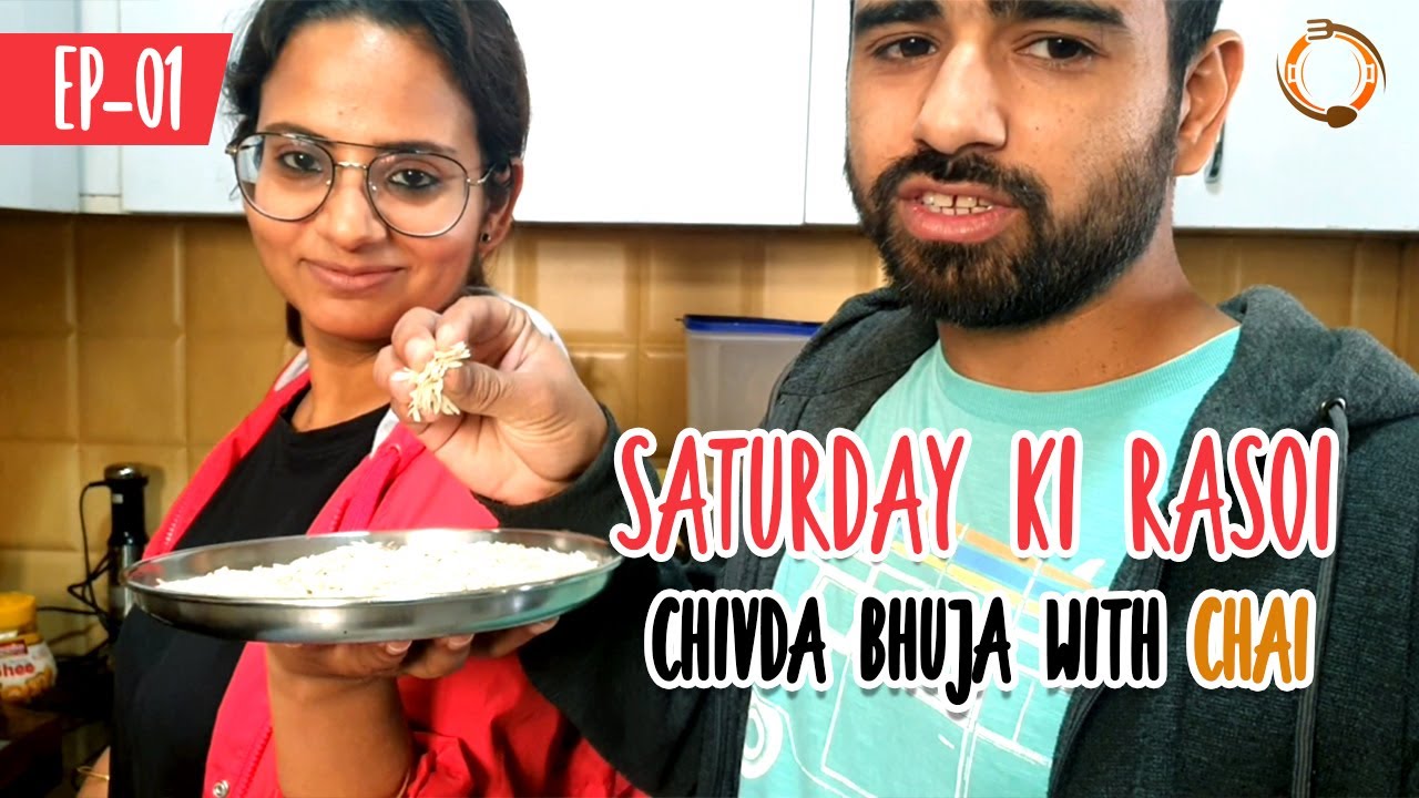 Saturday Ki Rasoi Chivda Bhuja Aur Chai Ep 1 YouTube saturday-ki-rasoi-chivda-bhuja-aur-chai-ep-1-youtube