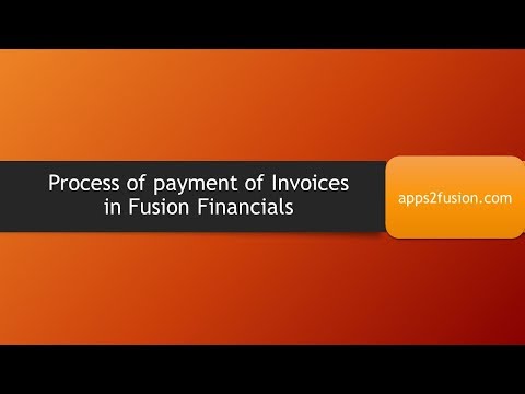 Process of payment of Invoices in Fusion Financials