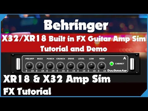 Behringer XR18 & X32 Built In FX Guitar Amp Simulator-Guide, Demo & Tutorial - Midas M32 & MR18 too!