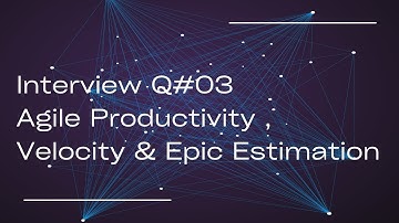 Agile Terminologies: Productivity, Velocity & Estimation