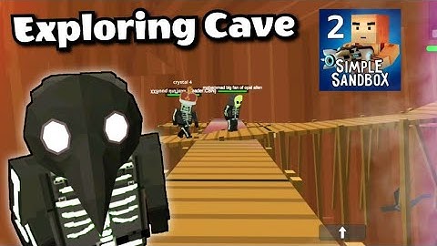 Exploring Cave In Simple Sandbox 2