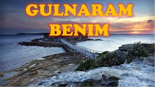 GULNARAM BENIM (AHISKA MÜZIK)(Ахыска)