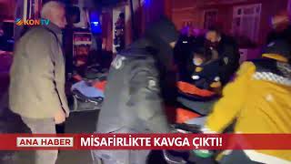 Misafirlikte Kavga Çıktı