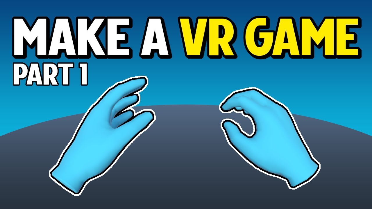 Learn How to Make a VR Game (The Smart Way)