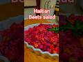 #haitianfood ##haitianbeetsalad #saladrusse #sogoodsoyummy😋