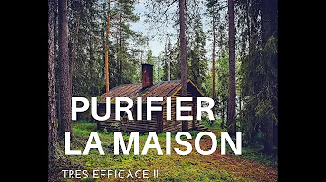 30 MINUTES MUSIQUE POUR PURIFIER LA MAISON (TRÈS PUISSANTE)