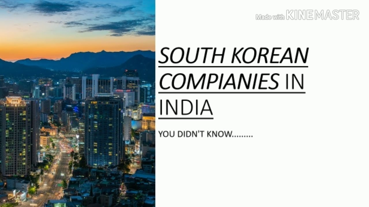 South Korean Companies in India!!!! South Korea's Biggest Companies