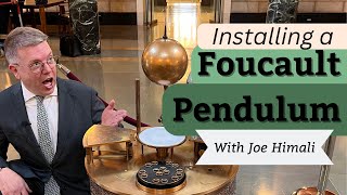 Installing the Foucault Pendulum at the National Academy of Sciences