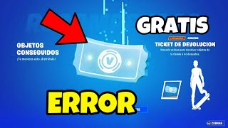 *GRATIS* FORTNITE REGALA TICKET DE DEVOLUCIÓN POR UN ERROR! - ERROR DE GESTO TORBELLINO SOBRE RUEDAS