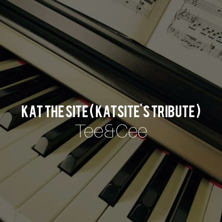 Kat the site ( katsite's tribute ) - Tee&Cee_Sample Video