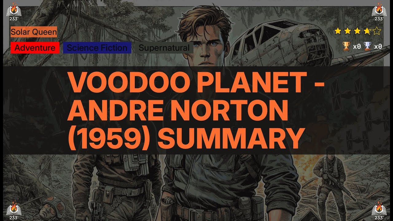 Voodoo Planet - Andre Norton (1959) Summary (Solar Queen - 3)