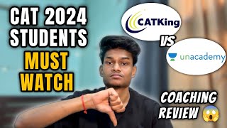 CATKing vs Unacademy‼️My Honest Review😱 Reality of Coaching | CAT 2024