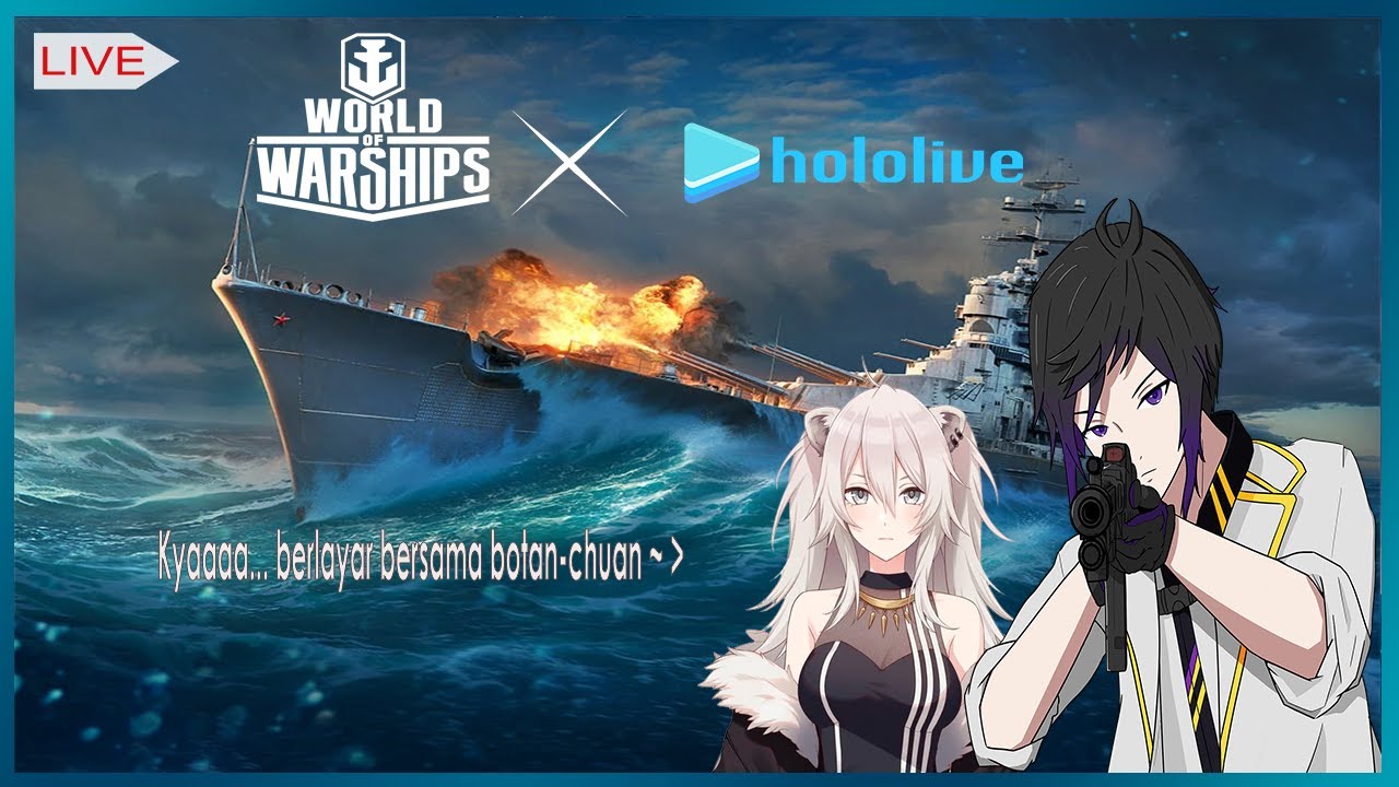 [World Of Warships x Hololive ] Kembali berlayar di luasnya samudra