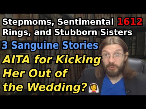 Stepmoms, Sentimental Rings, and Stubborn Sisters | 3 Stories | Ep. 1612