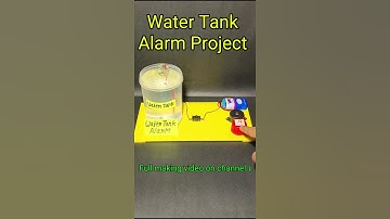 Water Tank overflow alarm science project working model #sciencefairproject #shorts #short #diy