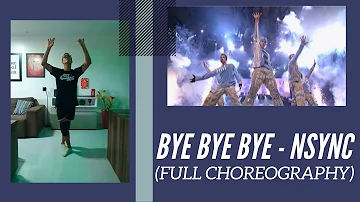 Bye Bye Bye - Nsync (Full choreography)