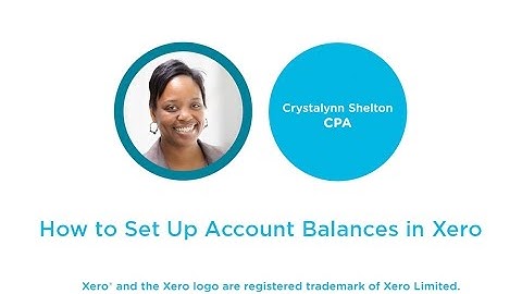 How to Set Up Account Balances in Xero